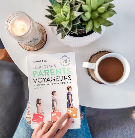 Le Guide des Parents Voyageurs